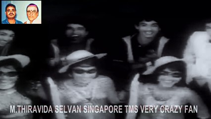 T  M  SOUNDARARAJAN LEGEND..  &  Naan Yaar Theriyuma  1967 SONG 2