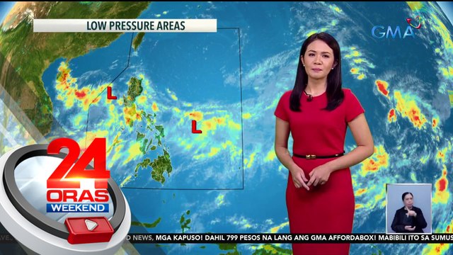 2 LPA sa loob ng PAR, binabantayan ng PAGASA; ilang bahagi ng bansa, uulanin hanggang bukas | 24 Oras Weekend