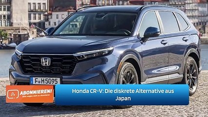 Honda CR-V: Die diskrete Alternative aus Japan