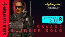 Cyberpunk 2077 : Build Slugger solo 2.0