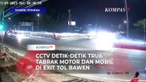 [FULL] CCTV Detik-detik Truk Tabrak Motor dan Mobil di Exit Tol Bawen
