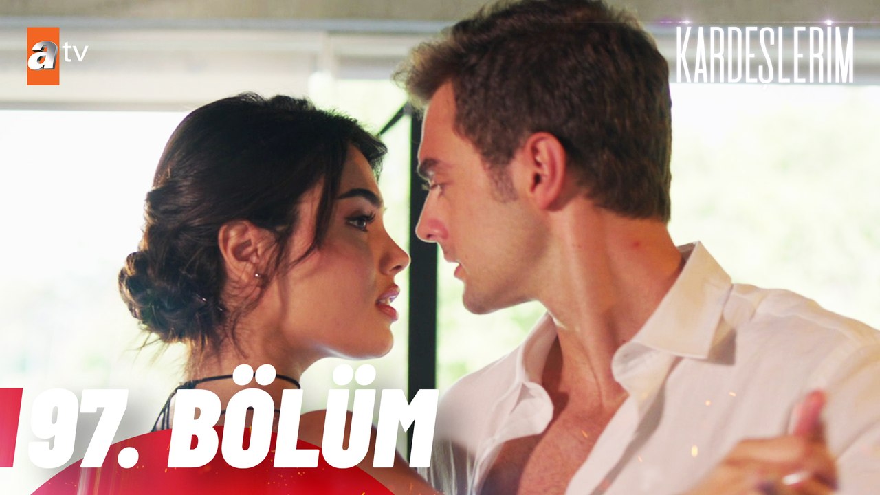 Kardeşlerim 97. Bölüm
