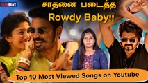 Top 10 Most Viewed Songs on Youtube | Filmibeat Tamil