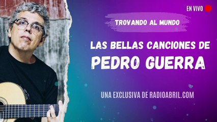 Las hermosas canciones de Pedro Guerra