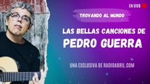 Las hermosas canciones de Pedro Guerra