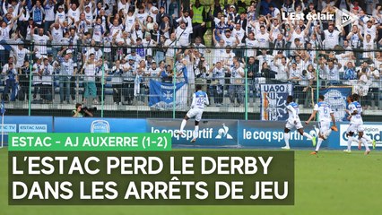 L'Estac perd le derby contre l'AJ Auxerre dans les arrêts de jeu (1-2)