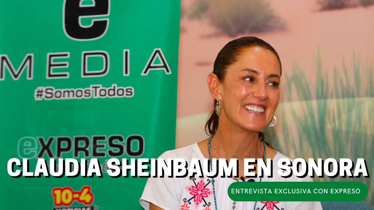 Claudia Sheinbaum en Sonora