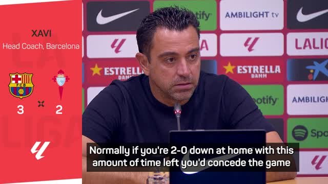 Barca never gives up - Xavi hails incredible comeback