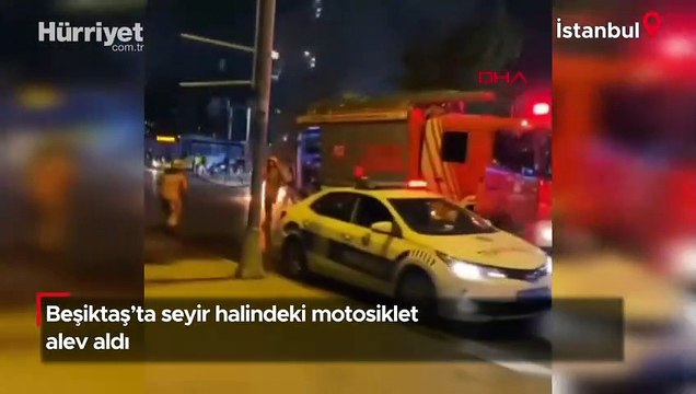 Beşiktaş’ta seyir halindeki motosiklet alev alev yandı