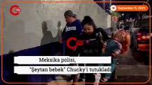 Meksika polisi, Şeytan bebek Chucky'i tutukladı