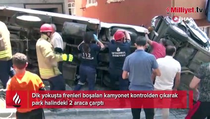 İstanbul’da freni boşalan kamyonet dehşet saçtı! 3 araç kullanılamaz hale geldi