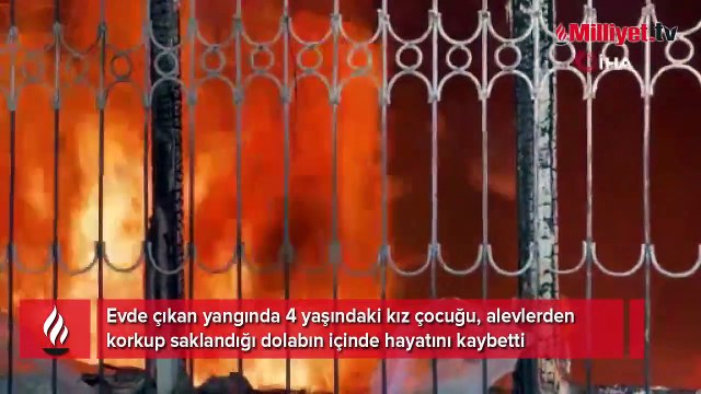 Yangından korkup dolaba saklandı! 4 yaşındaki kızın korkunç sonu