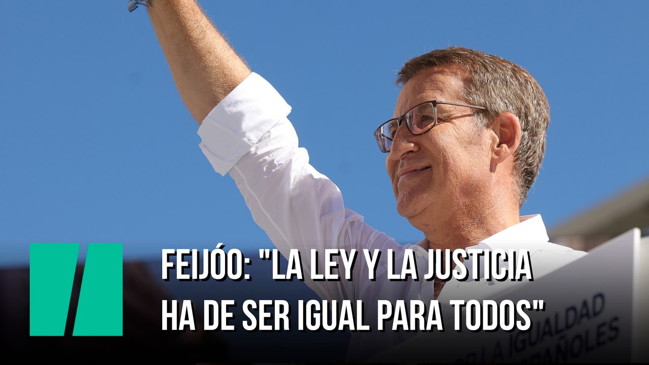 Feijóo: "En una España de ciudadanos libres e iguales, la ley y la justicia ha de ser igual para todos"