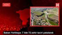 Ağrı, Muğla, Diyarbakır, Tekirdağ, Sakarya, Aydın ve Bingöl'de düzenlenen uyuşturucu operasyonlarında 72 zehir taciri yakalandı