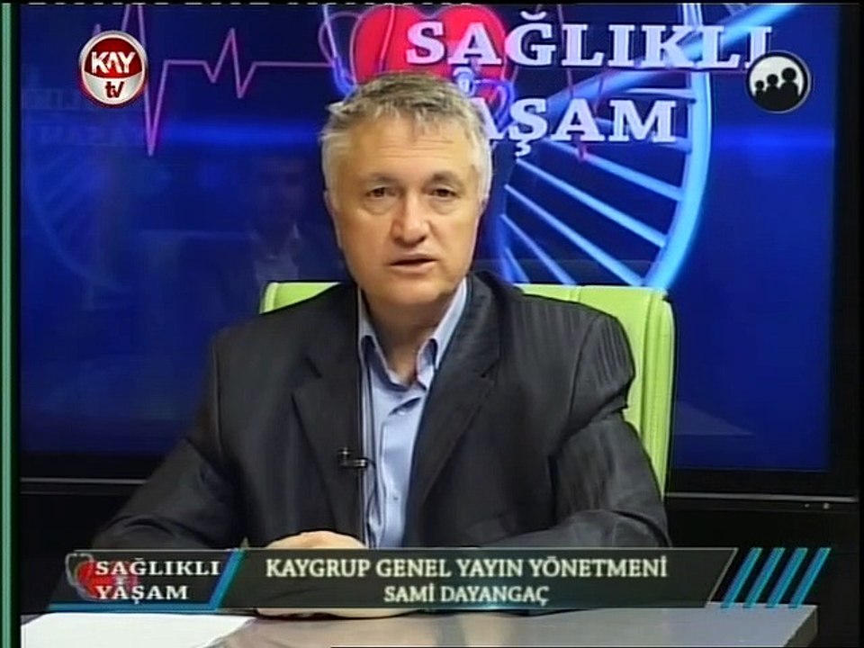 KAYTV - SAĞLIKLI YAŞAM - Doç. Dr. ERDAL SIRAKAYA