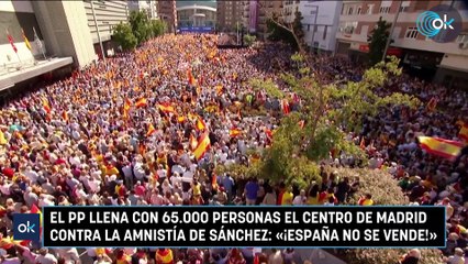 El PP llena con 65.000 personas el centro de Madrid contra la amnistía de Sánchez: «¡España no se vende!»
