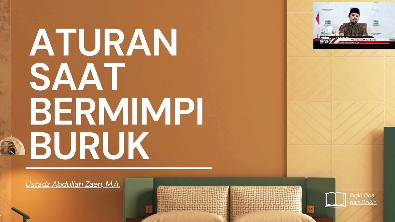 Ustadz Abdullah Zaen: Aturan saat Mimpi Buruk