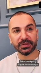 Tarkan’ın klip çekimi sırasında evini yaktığı kişi konuştu