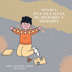 Jose Antonio Haua Maauad: La cultura talayótica (parte 2)