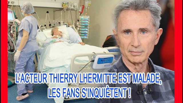 Thierry Lhermitte était gravement malade, détails de sa maladie: ❗❗