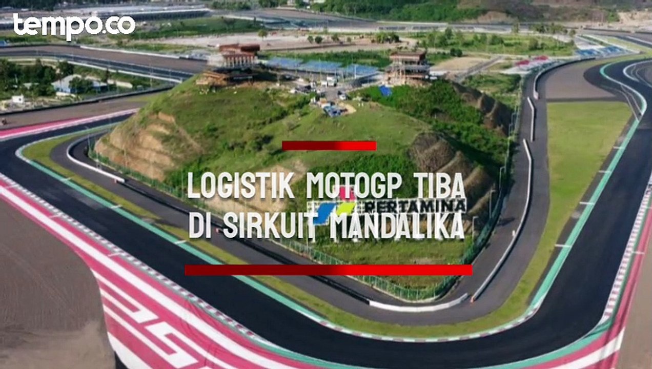 Tiga Kontainer Logistik MotoGP Tiba di Sirkuit Mandalika