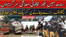 Large-scale crackdown against illegal economic activities in Sindh