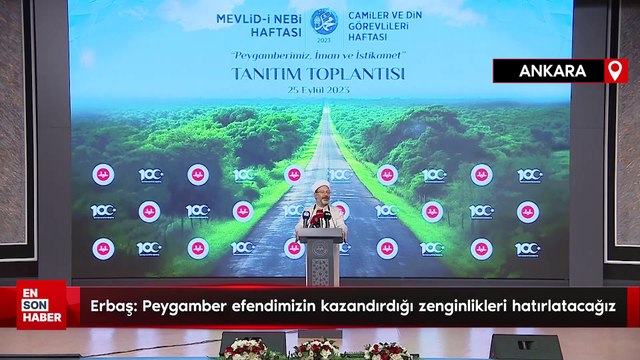 Ali Erbaş: Peygamber efendimizin kazandırdığı zenginlikleri hatırlatacağız