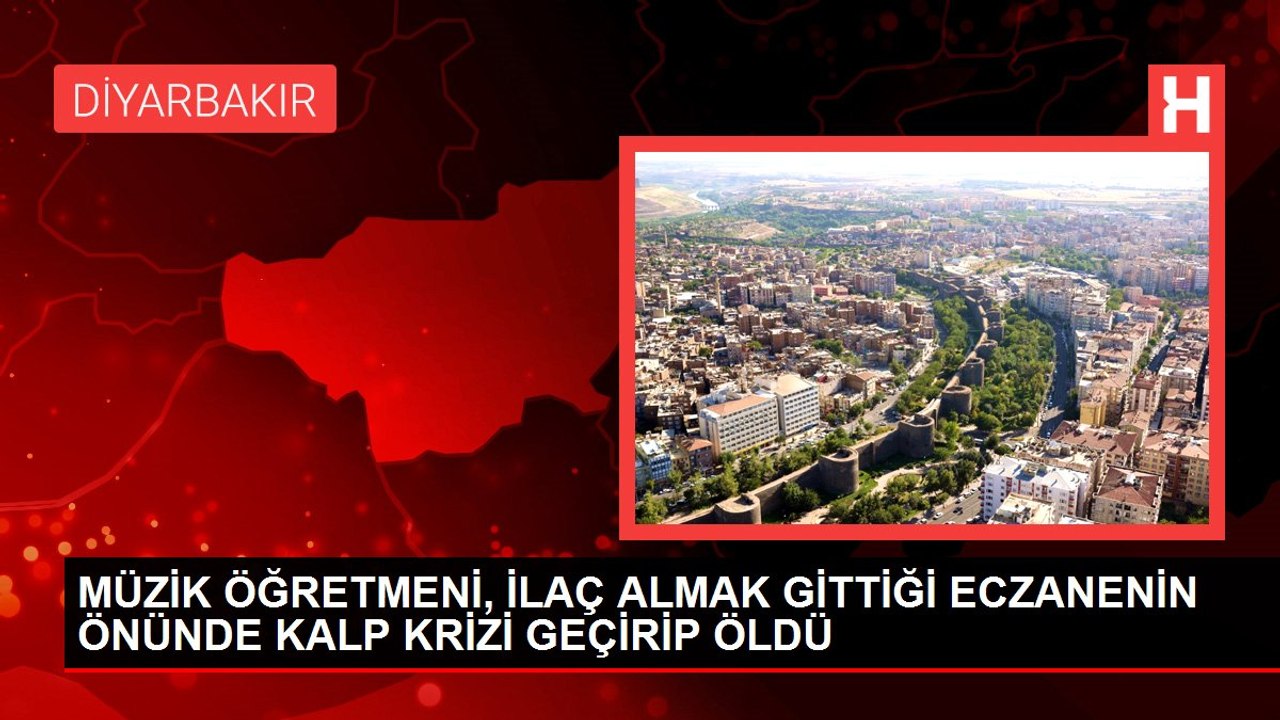MÜZİK ÖĞRETMENİ, İLAÇ ALMAK GİTTİĞİ ECZANENİN ÖNÜNDE KALP KRİZİ GEÇİRİP ÖLDÜ