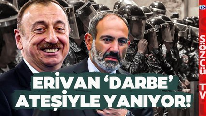 Ermenistan'da Darbe İddiası Erivan'ı Adeta Yaktı! Paşinyan'ın Başı Büyük Belada