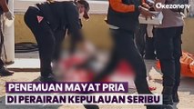 Mayat Pria dengan Kondisi Mengenaskan Ditemukan di Kepulauan Seribu