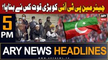 ARY News 5 PM Headlines 25th September 2023 | Chairman PTI Ko Bari Quwat Kisnay Banaya?
