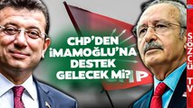 'CHP'liler İmamoğlu için Çalışacak mı?' Gündemi Sarsacak Yerel Seçim Analizi