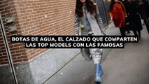 Botas de agua, el calzado que comparten las top models con las famosas