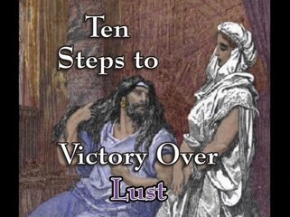 Mens 06 10 Steps To Victory Over Lust