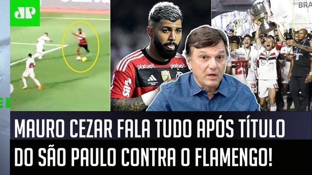 ISSO TEM SIDO POUCO FALADO! Gente... Mauro Cezar FALA TUDO do São Paulo CAMPEÃO contra o Flamengo!