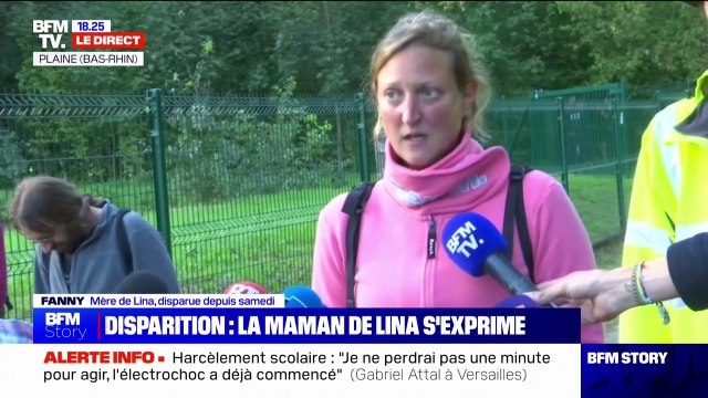 Je veux retrouver ma fille, c'est une torture de ne plus avoir son enfant près de soi : La mère de Lina, disparue depuis samedi à Plaine (Bas-Rhin), s'exprime après la première journée de battue pour la retrouver
