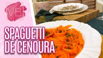 Spaguetti de cenoura e filé mignon com molho de castanha e pimenta verde - Você Bonita (25/09/2023)