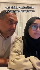 YKS yerleştirme sonucunun istediği gibi gelmesinden öte, babasının tepkisi daha da mutlu etmiştir 