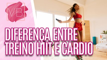 Saiba a diferença entre TREINO HIIT E CARDIO para emagrecimento - Você Bonita (25/09/2023)