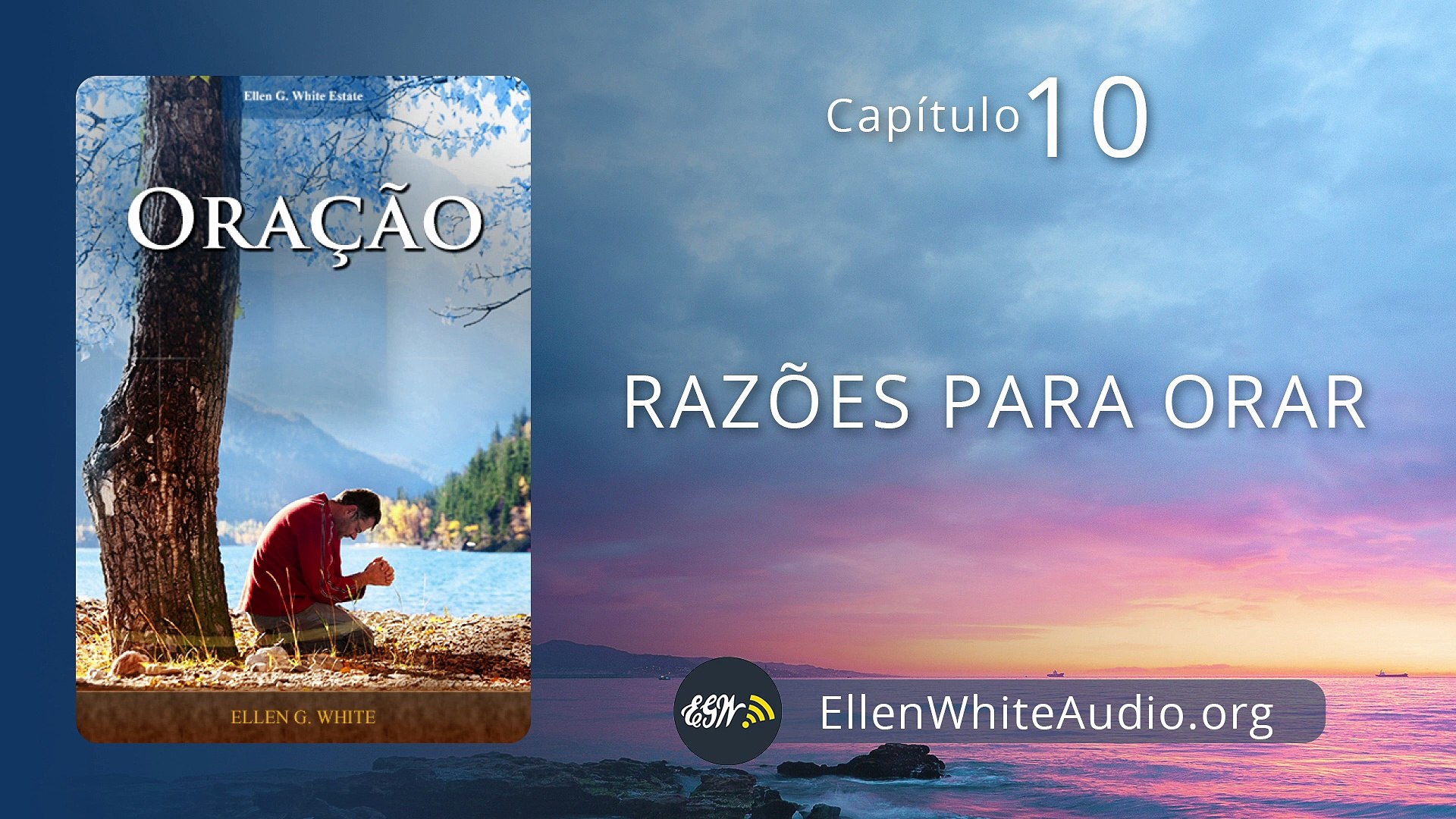 Oração 10 - Razões para orar