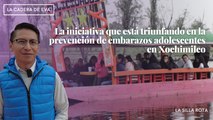 La iniciativa que está triunfando en la prevención de embarazos adolescentes en Xochimilco