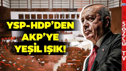 YSP'den AKP'ye Yeşil Işık! İttifak Şartları Ne Olacak?