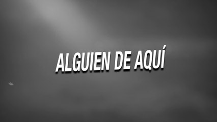 Nathan Galante - Alguien De Aquí (LETRA)