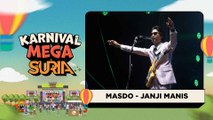 Masdo- Janji Manis (LIVE) | Konsert Karnival Mega SURIA