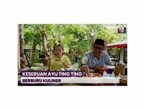 Begini Aksi Ayu Ting Ting Berburu Kuliner, Rela Datangi Restoran Milik Andre Taulany