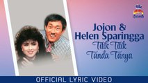 Jojon & Helen Sparingga - Titik Titik Tanda Tanya (Official Lyric Video)