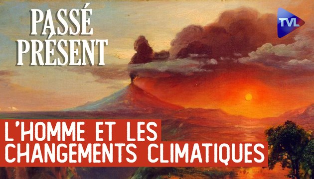 Le nouveau Passé-Présent : Histoire de l'Humanité et Histoire du climat