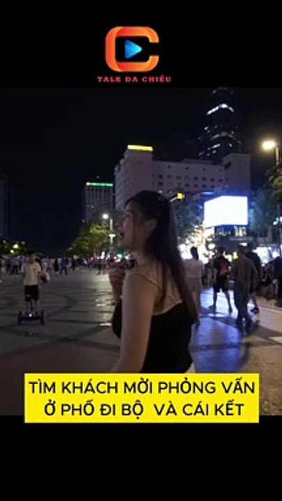TÌM KHÁCH MỜI PHỎNG VẤN Ở PHỐ ĐI BỘ  VÀ CÁI KẾT