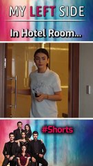 In Hotel Room... - Sol Yanım | My Left Side