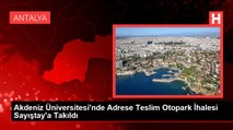 Akdeniz Üniversitesi'nde Adrese Teslim Otopark İhalesi Sayıştay'a Takıldı